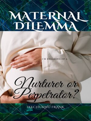 cover image of MATERNAL DILEMMA